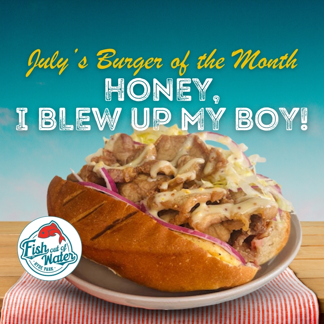burger of the month, July 2025 burger, Honey, I Blew Up My Boy!