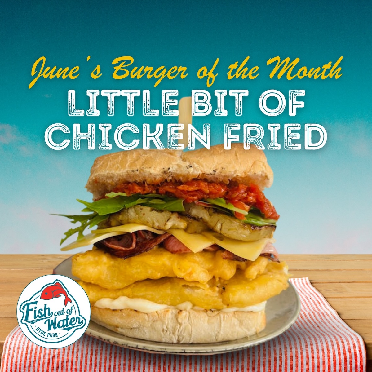 burger of the month, June 2025 burger, Little Bit of Chicken Fried